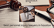 The Ultimate Secret Of Best Personal Injury Lawyers In Houston - Skr Travel and Insurance deals