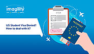 US Student Visa Denied? How to Deal With it? - Imagility