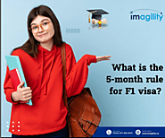 what is the 5- months rule for f1 visa