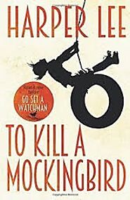 To Kill a Mockingbird by Harper Lee