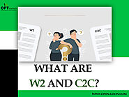 What Is W2 And C2C?