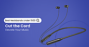 Cellecor: Tangle-Free Listening: Explore the Best Neckbands Under 1500