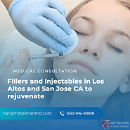 Fillers and Injectables in San Jose and Los Altos for Rejuvenation