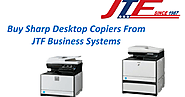 Buy Sharp Desktop Copiers From JTF Business Systems - Google Slides