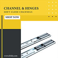 Buy Premium Quality Soft Close Channels Online at Low Prices In India | Frikly