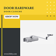 Buy Premium Quality Door Closer Online at Low Prices In India | Frikly