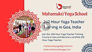 Best 200 Hour Yoga Teacher Training In Goa - 2023