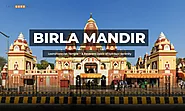 Birla Mandir Delhi: Historic Architecture, Timings & Tickets