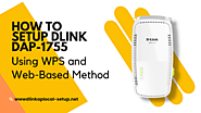 How to setup Dlink DAP-1755 Using WPS and Web-Based Method