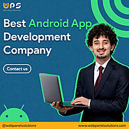 Exploring the Realm of Android App Development Services by Web Panel Solutions