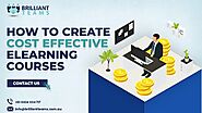 How To Create Cost-Effective eLearning Courses