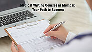 Medical Writing Courses in Mumbai Your Path to Success