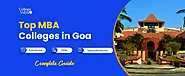 Top 6 MBA Colleges In Goa 2023 - Admission, Fees, Exams