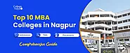 Top 10 MBA Colleges In Nagpur 2023 - Admission, Fees, Exams