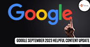 Google September 2023 Helpful Content Update: Stay Ahead with SEO Expert Services