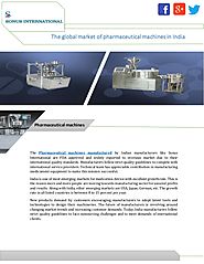 The Global Market Massive Growth of pharmaceutical machines in India