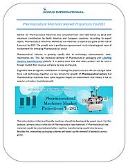 Generic Pharmaceutical Machines Market to Grow 6% by 2021