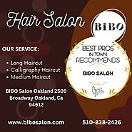 Bibo Salon Oakland: Your Destination for Expert Haircare Needs