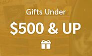 Gifts $500 & Up