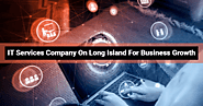 IT Services Company On Long Island For Business Growth – IT Support Long Island, NY