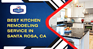 Add Value to Your Home with Kitchen Remodeling Service in Santa Rosa, CA