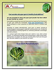 Why Guar gum is a Safe & Healthy Food Additive?