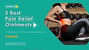 Top 5 Best Pain Relief Ointments of 2023 | Empower Your Pain Relief