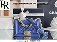 Choose the Best Replica Chanel Bag at Reasonable Prices