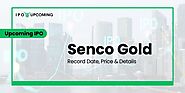 Senco Gold IPO GMP, Date, Review, Price, Allotment & Analysis - IPO Upcoming, IPO GMP, SME IPO