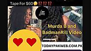 Watch Murda B and BadmanRill Video Trending on Socialmedia - Today Pak Web