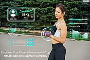 Empower Your Fitness Business with Top Fitness App Development Company