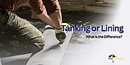 Tanking or Lining - What is the Difference?