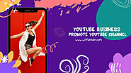 YouTube Business: Promote YouTube Channel