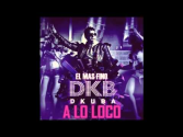 Dkuba - A Lo Loco (EL Mas Fino Remix) 2013