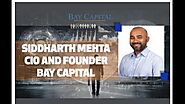 Siddharth Mehta Bay Capital Founder - Digitally Driven Indian Economy