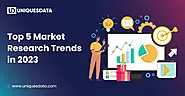 Top 5 Market Research Trends in 2023