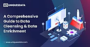 A Comprehensive Guide to Data Cleansing & Data Enrichment