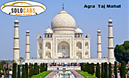 Taxi Service in Agra - Book Outstation Cabs | Solo Cabs