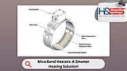 Mica Band Heaters: The Smart Choice for Efficient Heating!