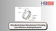 Mica Band Heater Manufacturer: Efficient and Affordable!