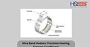 Mica Band Heaters: High Heat, High Performance – No Compromises!