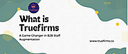 What is Truefirms?