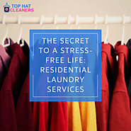 The Secret to a Stress-Free Life: Residential Laundry Services