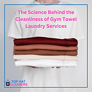 The Science Behind the Cleanliness of Gym Towel Laundry Services