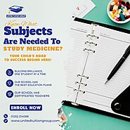 WHAT SUBJECTS ARE NEEDED TO STUDY MEDICINE?