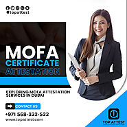 Efficient MOFA Attestation Dubai | Foreign Affairs Document Verification.