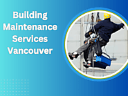 How to Increase Property Value with Building Maintenance Services