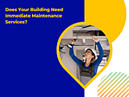 Does Your Building Need Immediate Maintenance Services?