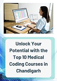 Unlock Your Potential with the Top 10 Medical Coding Courses in Chandigarh