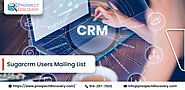 SugarCRM Users Mailing List | SugarCRM Customers List